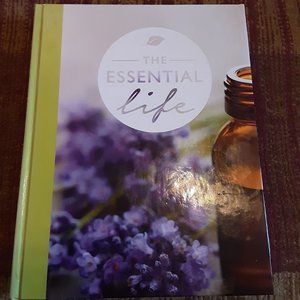 The Essential Life: A Simple Guide to Living the Wellness Lifestyle, 5th Edition